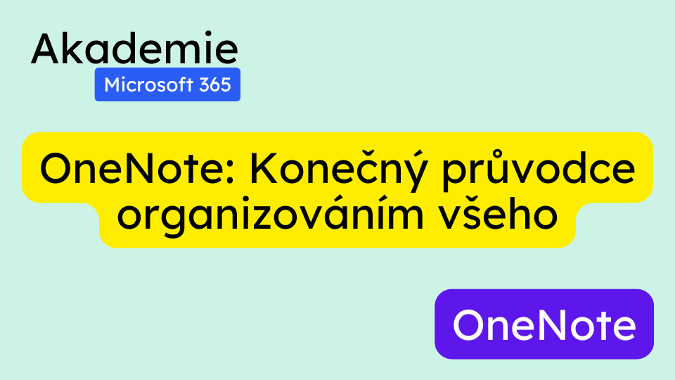 OneNote: Konečný průvodce organizováním všeho