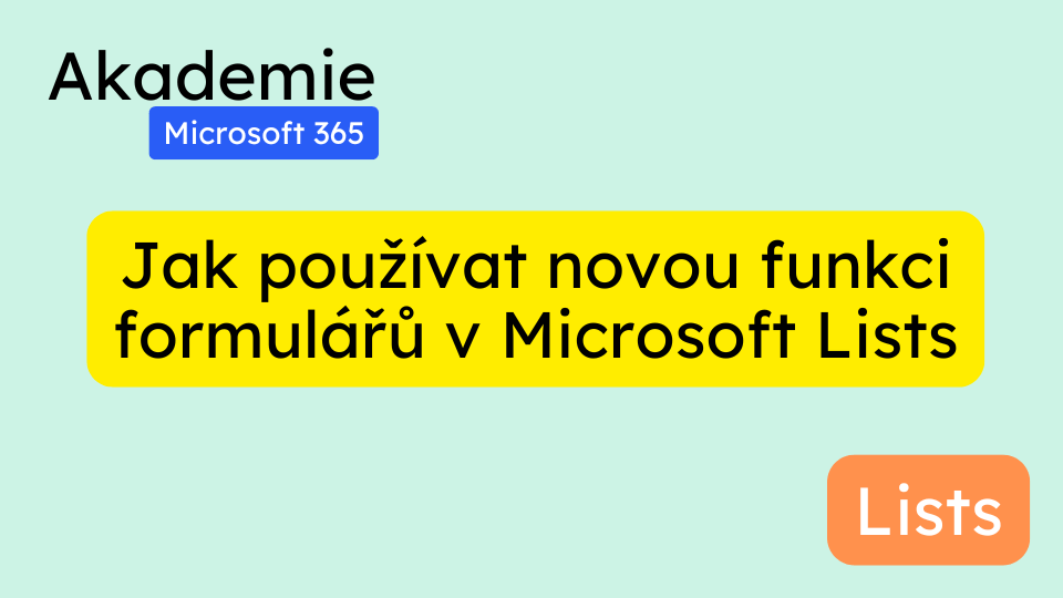 Jak používat novou funkci formulářů v Microsoft Lists