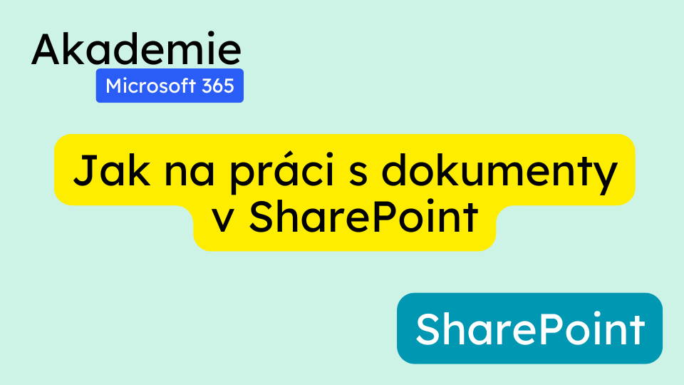 Návod pro práci s dokumenty v SharePoint