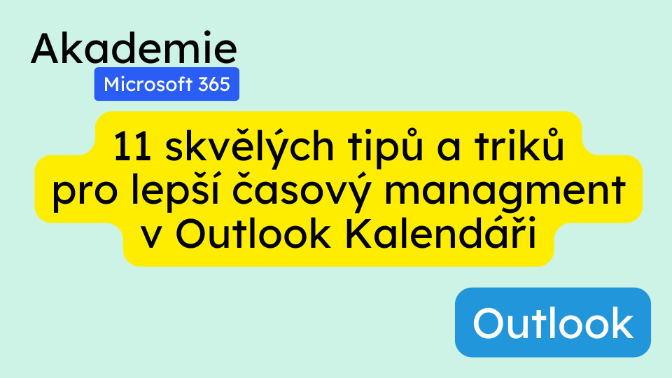 11 skvělých tipů a triků pro lepší časový managment v Outlook Kalendáři