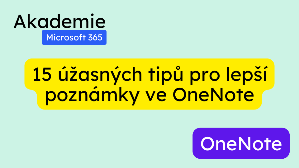 15 úžasných tipů pro lepší poznámky ve OneNote