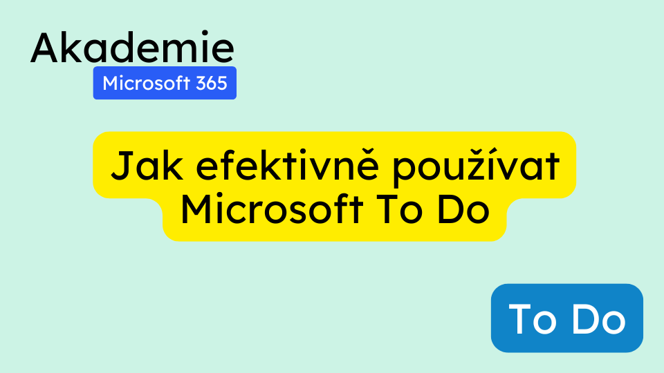 Jak efektivně používat Microsoft To Do