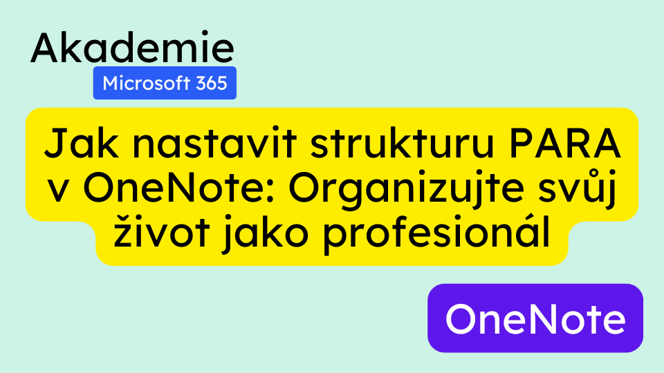 Jak nastavit strukturu PARA v OneNote: Organizujte svůj život jako profesionál