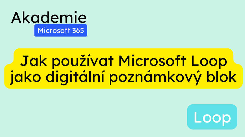 Jak používat Microsoft Loop jako digitální poznámkový blok