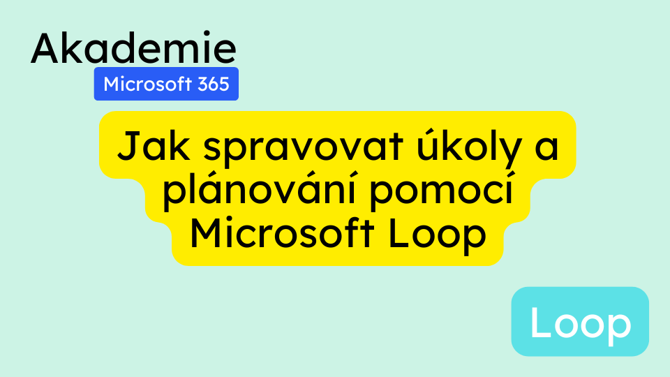 Jak spravovat úkoly a plánování pomocí Microsoft Loop