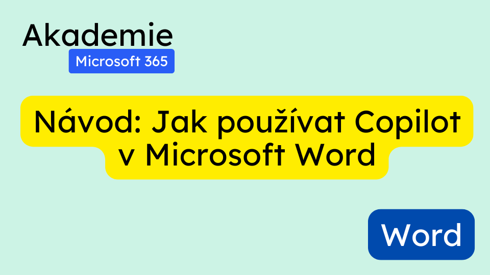 Návod: Jak používat Copilot v Microsoft Word