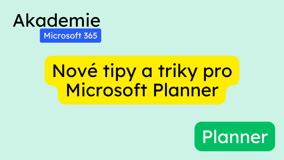 Nové tipy a triky pro Microsoft Planner