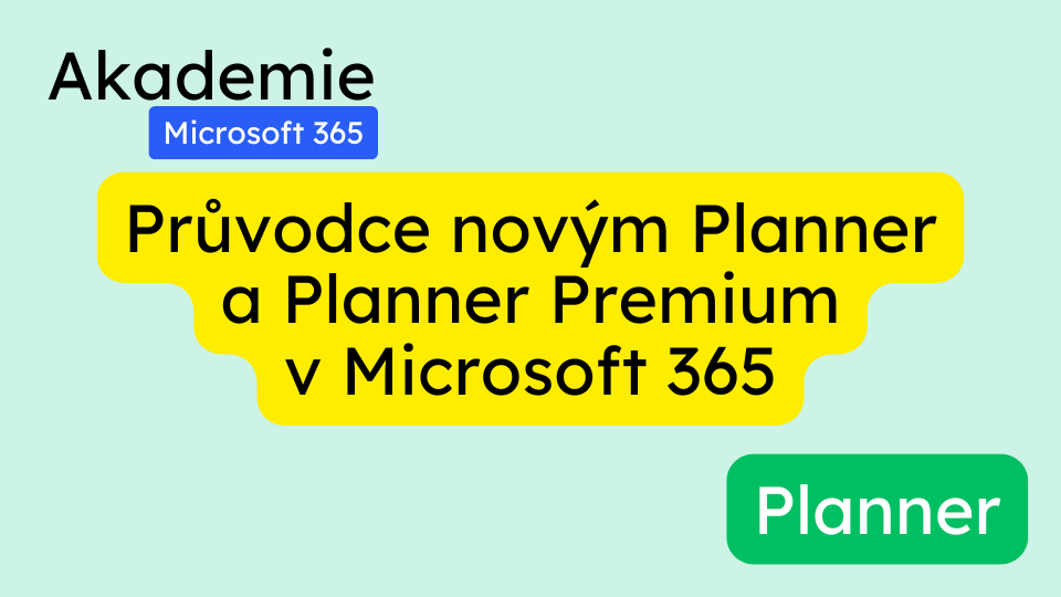 Průvodce novým Planner a Planner Premium v Microsoft 365