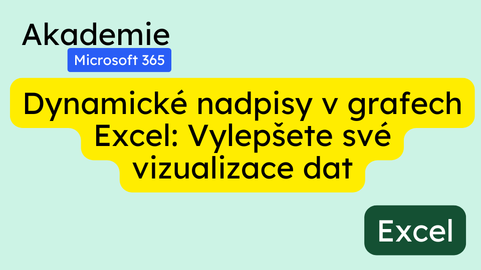 Dynamické nadpisy v grafech Excel: Vylepšete své vizualizace dat