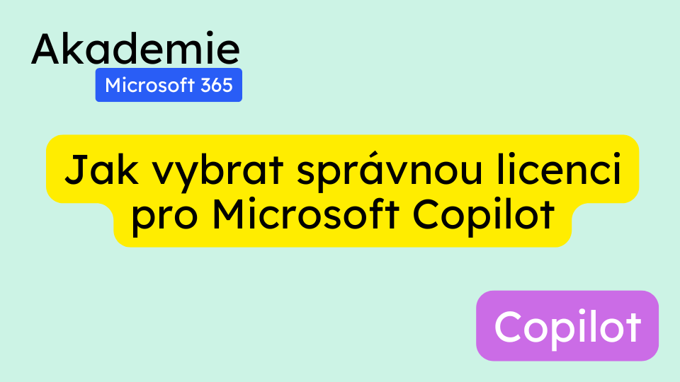 Jak vybrat správnou licenci pro Microsoft Copilot