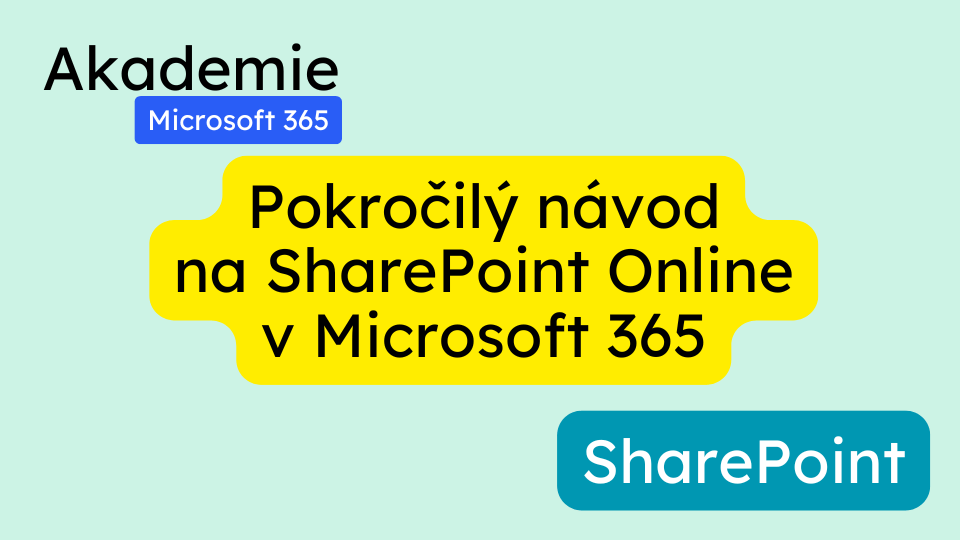 Pokročilý návod na SharePoint Online v Microsoft 365