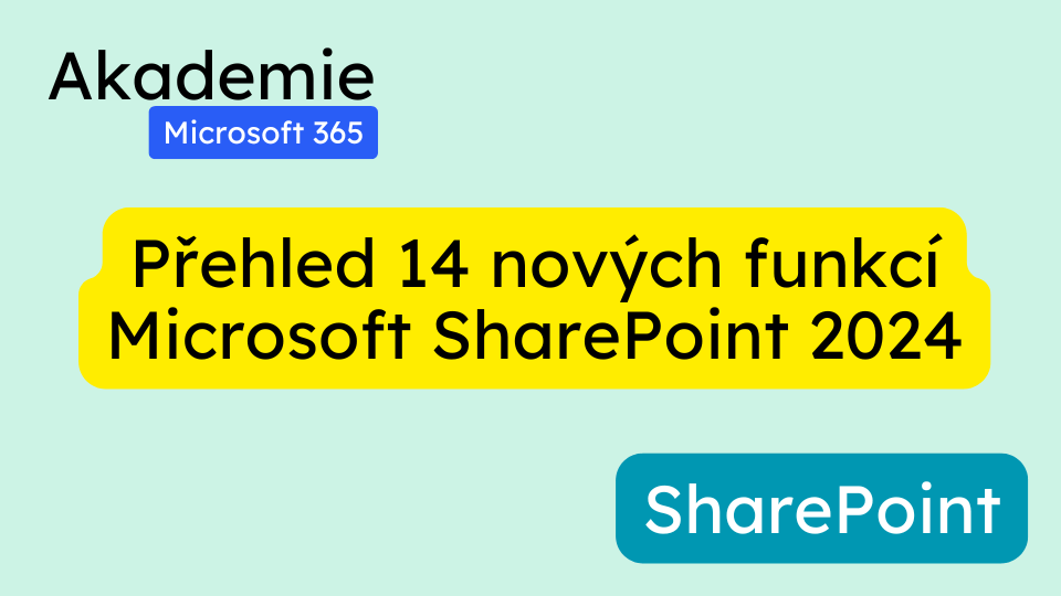 Přehled 14 nových funkcí Microsoft SharePoint 2024 pro zvýšení pracovní produktivity