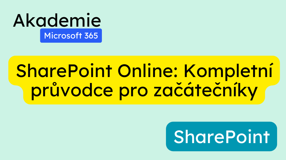 SharePoint Online: Kompletní průvodce pro začátečníky