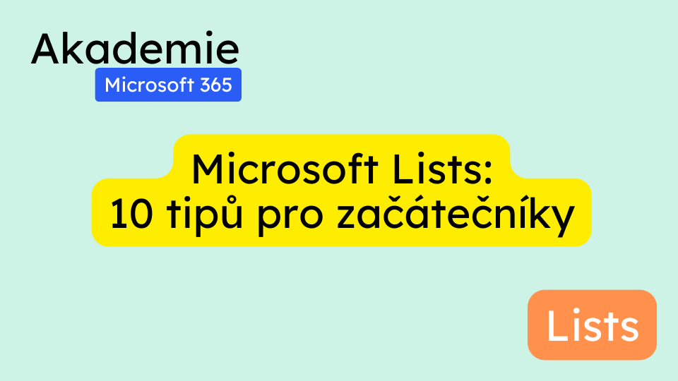 Microsoft Lists: 10 tipů pro začátečníky