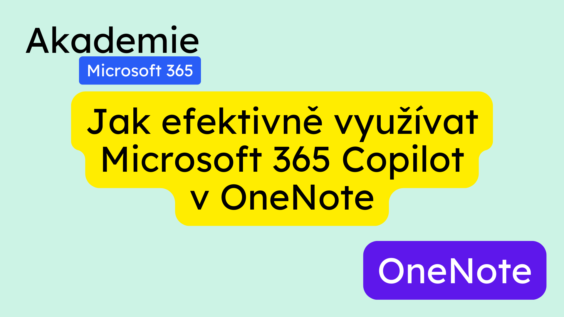 Jak efektivně využívat Microsoft 365 Copilot v OneNote