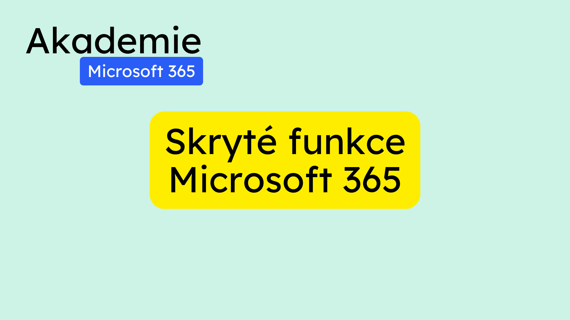 Skryté funkce Microsoft 365